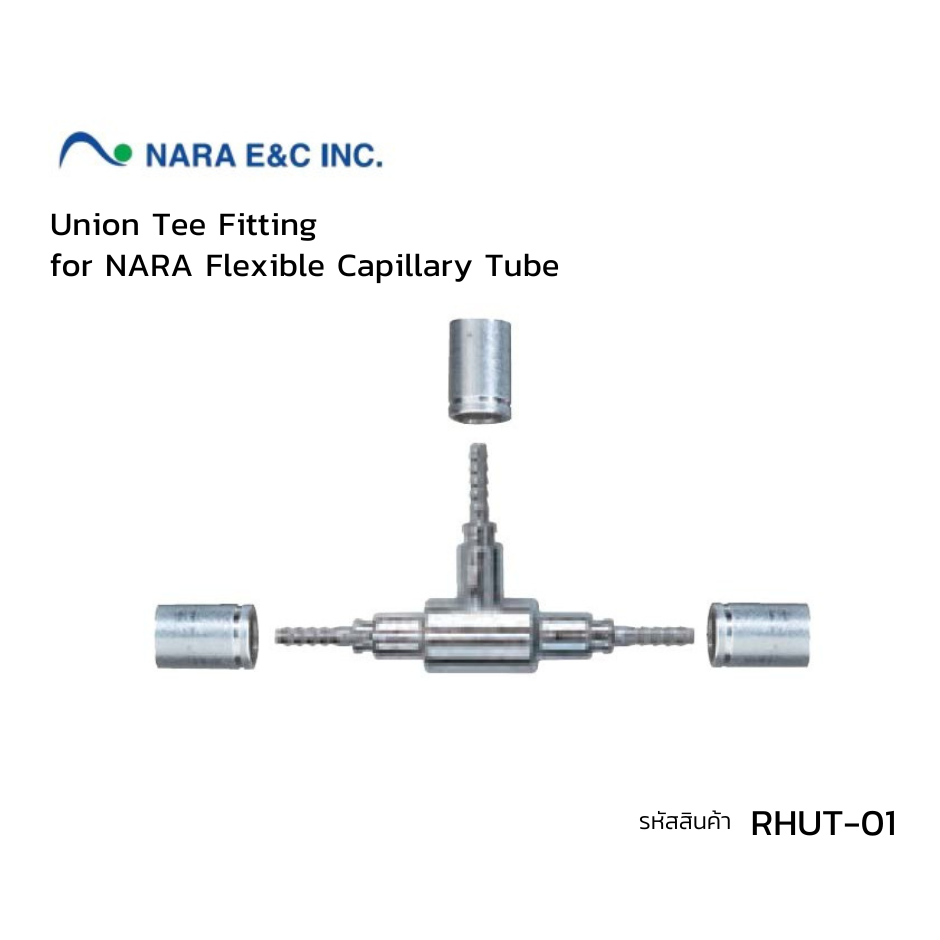 NARA Union Tee Fitting for NARA Flexible Capillary Tube