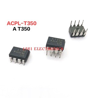 ACPL-T350 AT350 A T350  Photocoupler IC  Dip-8 และ SOP-8