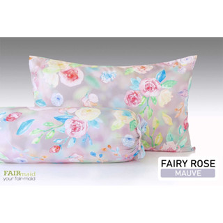 FAIRmaid ปลอกหมอน (19” x 29”) / ปลอกหมอนข้าง (14” x 44”) ลาย Fairy Rose