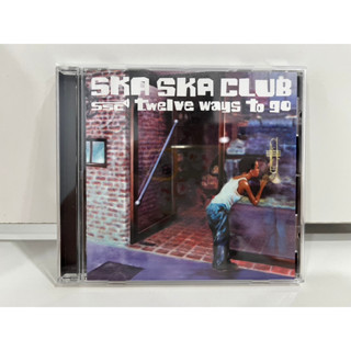 1 CD MUSIC ซีดีเพลงสากล    SKA SKA CLUB twelve ways to go   (K1C44)