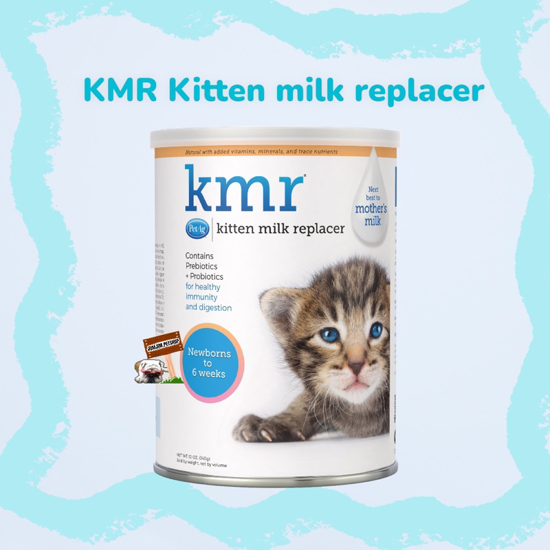 ​PetAg KMR นมผง Powder Kitten Milk Replacer (By best 08/2026) เค เอ็ม อาร์ ผง สำหรับลูกแมวแรกเกิด 34
