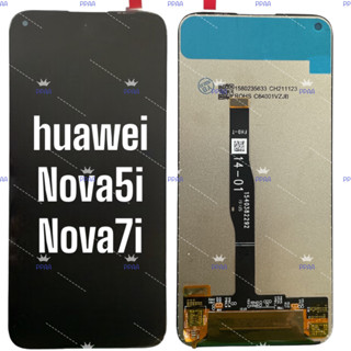 อะไหล่จอมือถือหัวเว่ย(huawei) Nova5i/Nova7i ,Nova5t ,Nova7(TFT) ,จอชุดพร้อมทัชสกรีน