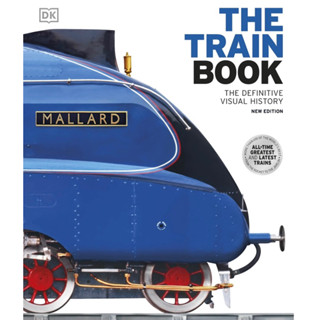 หนังสือภาษาอังกฤษ The Train Book: The Definitive Visual History