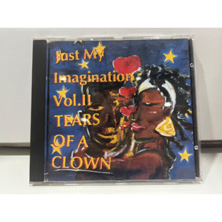 1   CD  MUSIC  ซีดีเพลง     JUST MY IMAGINATION VOL II-TEARS OF A CLOWN    (K5J96)