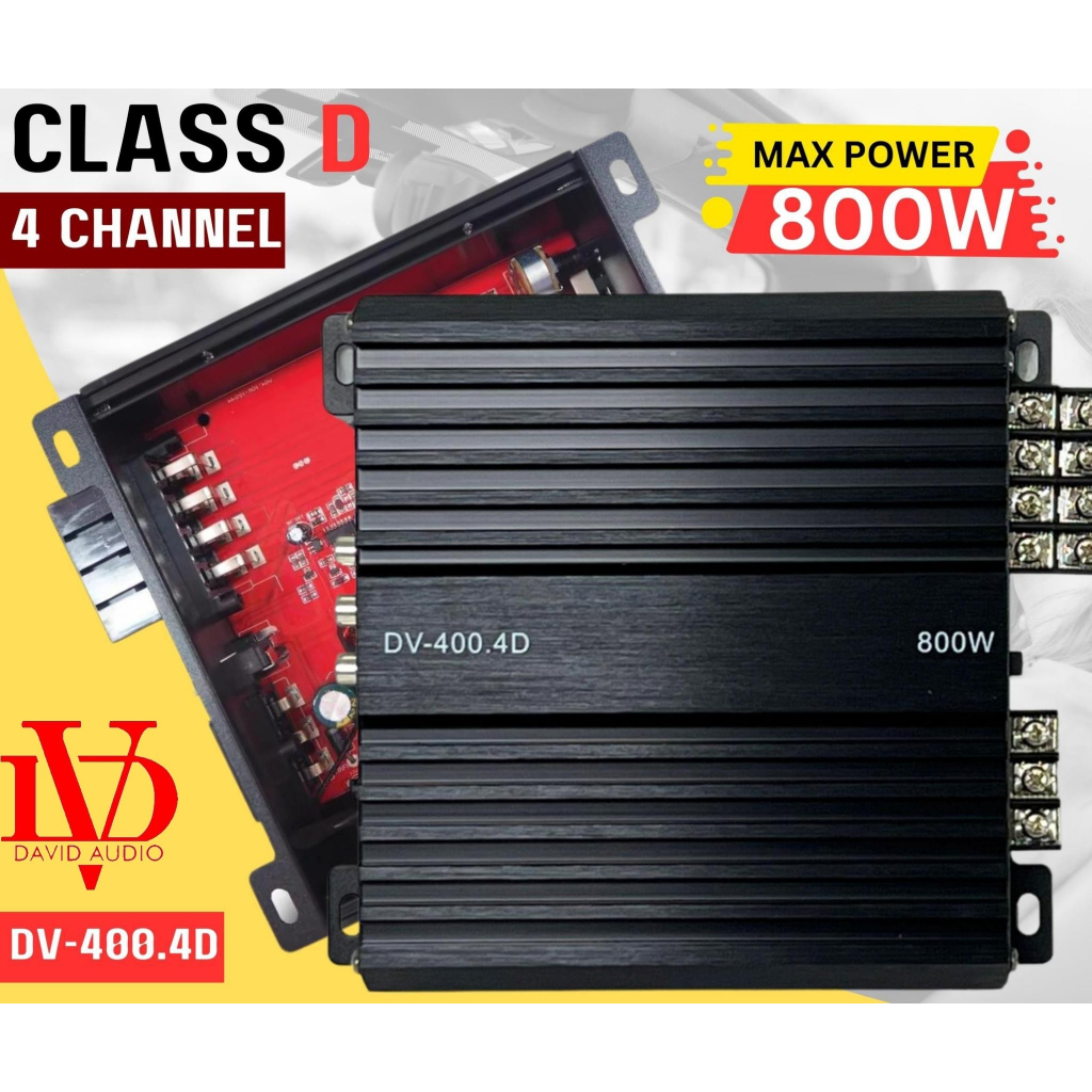 แอมป์ คลาสดี 4 ชาแนล 800 วัตต์ ขับกลางแหลม เบส DV DAVID AUDIO รุ่น DV-400.4D กำลังขับสูงสุด 800 วัตต