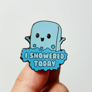 เข็มกลัด / หมุดโลหะ ก้อนสบู่สีฟ้า วันนี้ฉันอาบน้ำนะ Cute Showered Blue Soap I Showered Today (Hard Enamel Pin)