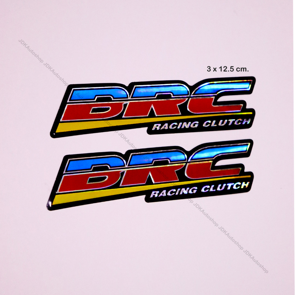 sticker สติ๊กเกอร์ บีอาร์ซี แต่งรถ สะท้อนแสง สติ๊กเกอร์ฟอยล์ BRC Racing CLUTCH ติดรถ ขนาด 3 x 12.5 cm.