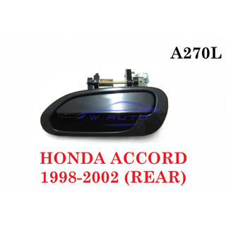 ข้างซ้าย มือเปิดประตู หลัง ฮอนด้า แอคคอร์ด 1998 - 2003 สีดำด้าน HONDA ACCORD มือเปิดนอก มือดึง มือเปิดประตูหลัง อะไหล่