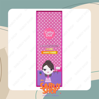 (120ml.x1ชิ้น) Cathy Doll L-Glutathione Magic Armpit Toner เคที่ดอลล์ อาร์มพิท โทนเนอร์