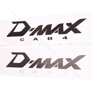 sticker สติ๊กเกอร์ 1 คู่ ลาย D-MAX CAB4 สำหรับ อีซูซุ ดีแม็กซ์ ISUZU D-MAX CAB4 2007 ขึ้นไป