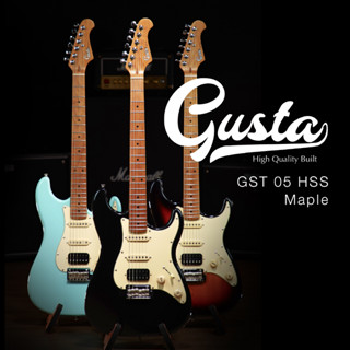 Gusta GST-05 SSS / HSS กีต้าร์ไฟฟ้า Gusta GST 05 SSS / HSS กีตาร์ไฟฟ้า Music Arms