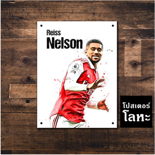 โปสเตอร์โลหะ รีสส์ เนลสัน ทีมอาร์เซนอล Arsenal Reiss Nelson ภาพวาด สกรีนป้ายเหล็ก รูปภาพ นักฟุตบอล