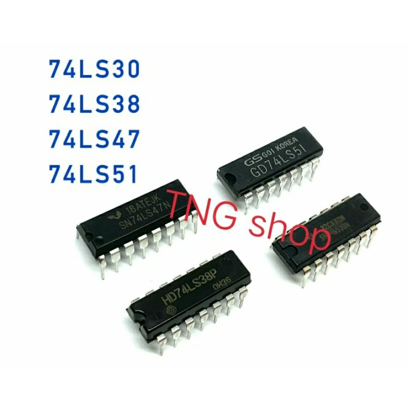 IC 74LS30, 74LS38, 74LS47, 74LS51 สินค้าพร้อมส่ง ออกบิลได้