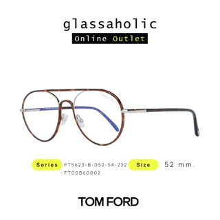 [ลดกระหน่ำ] กรอบแว่นสายตา TOM FORD รุ่น FT5623-B ทรงนักบิน ดีไซน์ปรอท เกร๋ไม่ซ้ำใคร