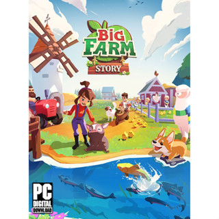 เกมทำฟาร์ม Big Farm Story [ดาวน์โหลด] [แฟลชไดร์ฟ] [PC]