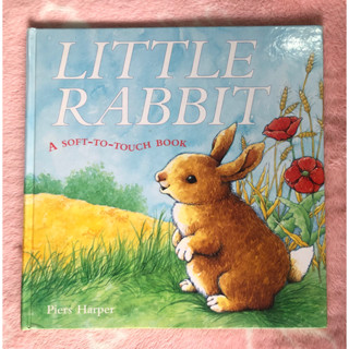 หนังสือภาษาอังกฤษมือสอง LITTLE RABBIT - Piers Harper (A soft-to-touch book)