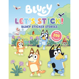 Lets Stick!: Bluey Sticker Stories Paperback – Sticker Book With over 200 stickers and 12 sticker scenes