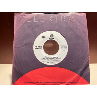 [ร้านค้าจัดส่งไว] แผ่นเสียง Celine Dion (Single) Because you loved me 7" 45rpm