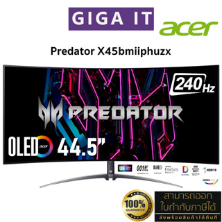 ACER Monitor Predator X45bmiiphuzx 44.5" Curved OLED (UWQHD, 240hz, 0.01ms / Speaker / DCI-P3 99%) ประกันศูนย์ 3 ปี