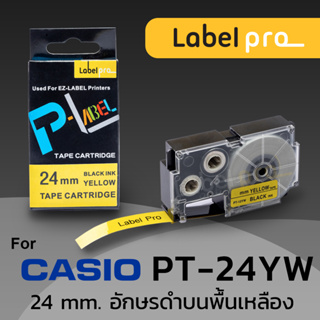 เทป พิมพ์ อักษร ฉลาก เทียบเท่า Label Pro สำหรับ Casio XR-24YW1 XR24YW1 (PT-24YW) 24 มม. อักษรดำบนพื้นเหลือง (8M)