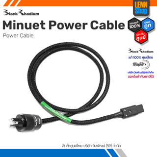 BlackRhodium Minuet Power Cable / Power Cable / ประกัน 1 ปี ศูนย์ไทย [ออกใบกำกับภาษีได้] LENNSHOP