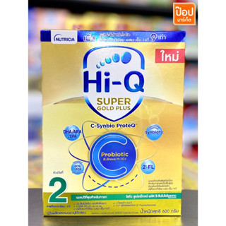 ไฮคิว ซูเปอร์โกลด์ พลัส ซี-ซินไบโอ โพรเทกคิว ช่วงวัยที่ 2  ขนาด600กรัม  Hi-Q Super Gold Plus C-Synbio ProteQ