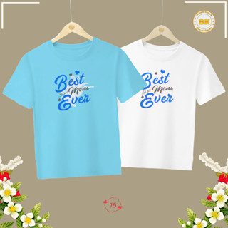 เสื้อวันแม่ สกรีนลาย Best Mom Ever M15 เสื้อรักแม่ เนื้อผ้า โพลีเอสเตอร์100% ตรงปก Bkscreenshirt