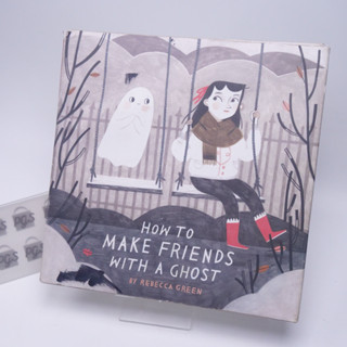 หนังสือ ภาษาอังกฤษ มือสอง สำหรับเด็ก HOW TO MAKE FRIEND WITH A GHOST BY REBECCA GREEN ปกแข็ง 190723