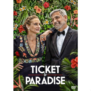 DVD หนังดีวีดี เสียงไทยมาสเตอร์ Ticket to Paradise ตั๋วรักสู่พาราไดซ์