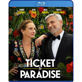 Bluray หนังบลูเรย์ เสียงไทยมาสเตอร์ Ticket to Paradise ตั๋วรักสู่พาราไดซ์