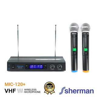 Sherman MIC120+Plus ชุดไมโครโฟนไร้สาย ไมค์ลอยเสียงดี สำหรับพูดและร้องเพลง VHF Wireless Microphone