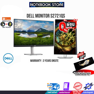 [ผ่อน 0% 10 ด.][รับเพิ่ม! แผ่นรองเม้าส์ Gaming ขนาดใหญ่] DELL MONITOR S2721QS 4K 60Hz /