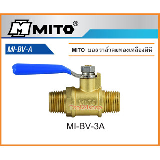 บอลวาวล์ทองเหลืองมินิ ขนาด 1/4" เกลียวนอก-นอก No.MI-BV-3A ยี่ห้อ MITO