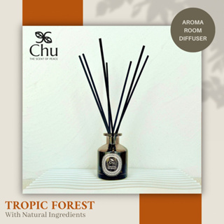 Chu Tropic Forest Aroma Room Diffuser 50 ml. ก้านไม้หอมปรับอากาศ กลิ่นทรอปปิคฟอร์เรสต์