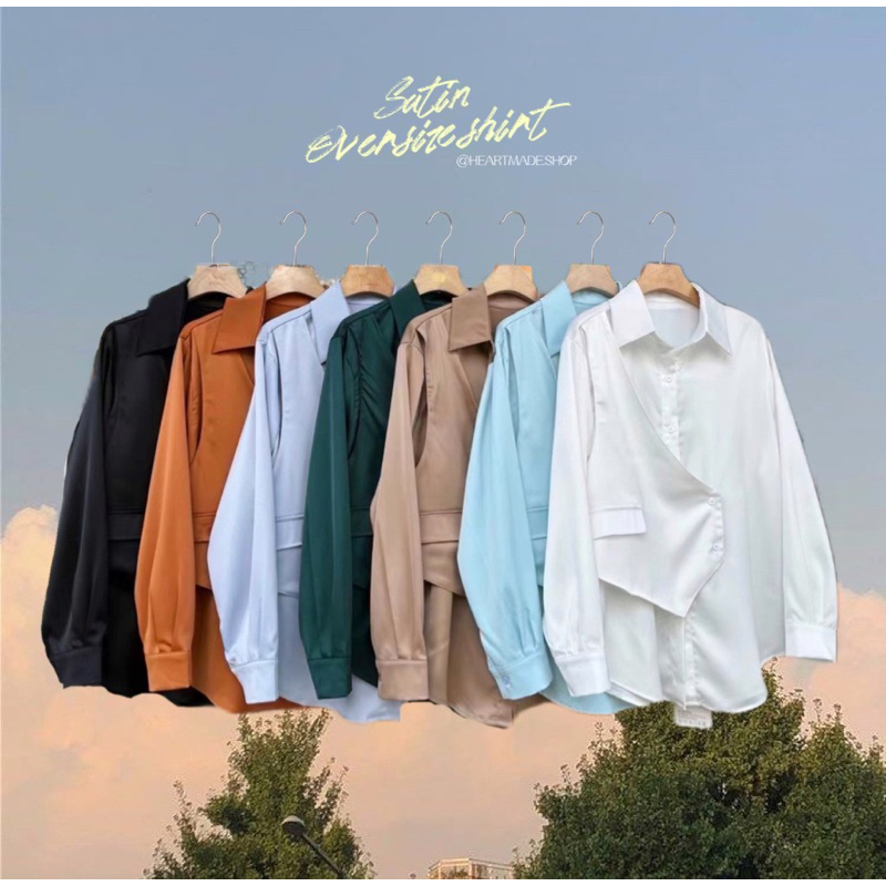(A20) Heartmade - Satin Oversize Shirt (สินค้าพร้อมส่ง) เสื้อเชิ้ตโอเวอร์ไซส์ กระดุมยาว แต่งผ้าเสื้อกั๊ก