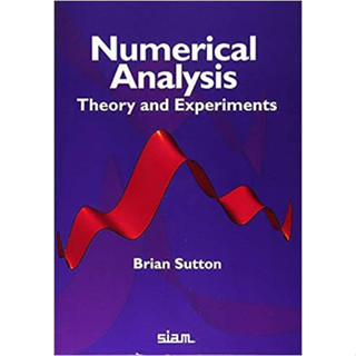 Numerical Analysis: Theory and Experiments (Paperback) ISBN:9781611975697