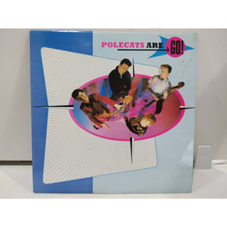 1LP Vinyl Records แผ่นเสียงไวนิล  Polecats Are Go!    (E18E67)