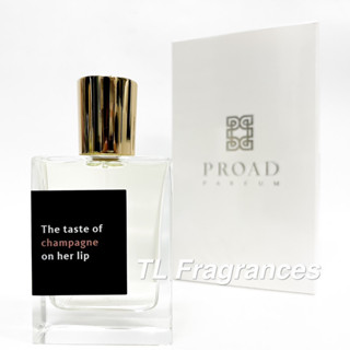 Proad - The taste of champagne on her lip [💥แบ่งขายน้ำหอมแท้ 100%]