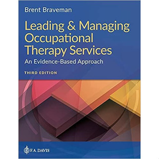 Leading &amp; Managing Occupational Therapy Services: An Evidence-Based Approach (Paperback) ISBN:9781719640350