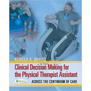 Clinical Decision Making for The Physical Therapist assistant (Paperback) ISBN:9780803625914