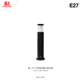 SL LIGHTING | Bollard โคมไฟสนาม รุ่น 7194D/BK-80CM, 7194D/BK-100CM  ขั้วE27