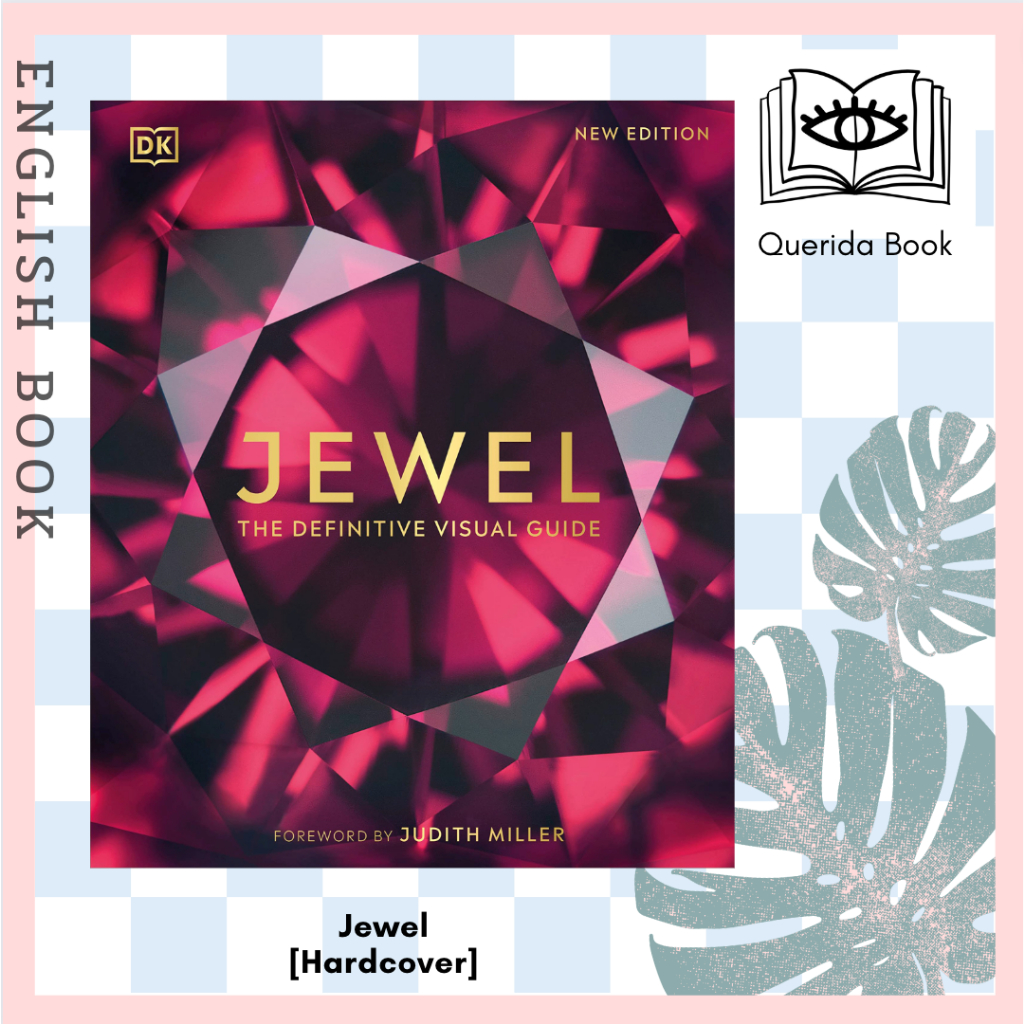 [Querida] หนังสือภาษาอังกฤษ Jewel : The Definitive Visual Guide [Hardcover] by DK , Foreword by Judith Miller