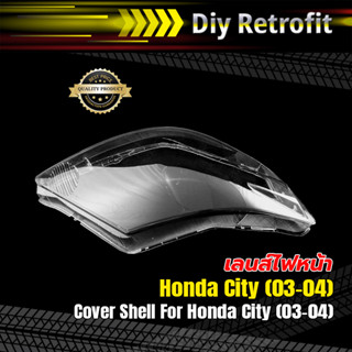 Cover Shell For Honda City (03-04) เลนส์ไฟหน้า Honda City (03-04)