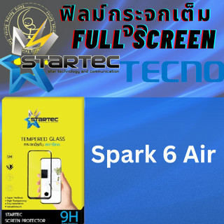 STARTEC Full Screen สตาร์เทค เต็มหน้าจอ Tecno เทคโนโมบาย รุ่น Spark 6 Air