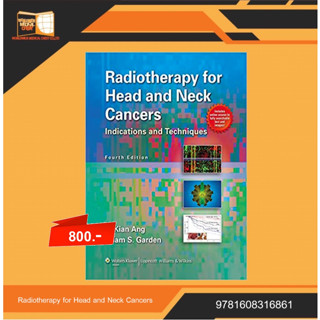 Radiotherapy for Head and Neck Cancers: Indications and Techniques 4th Edition