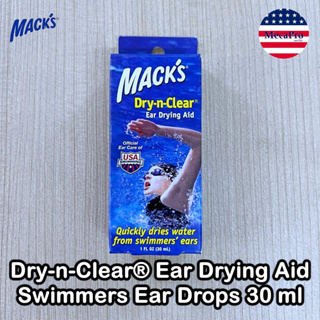 Macks® Dry-n-Clear® Ear Drying Aid Swimmers Ear Drops 30 ml ยาหยอดหูลดอาการหูอุดตัน หูอื้อ หลังว่ายน้ำ อาบน้ำ