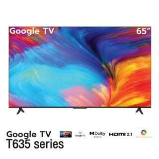 TCL LED 4K UHD Google TV 65 นิ้ว รุ่น 65T635 Wifi Smart TV OS/Google assistant &amp; Netflix &amp; Youtube-2G RAM+16G ROM/One Remote with Voice search / Edgeless Design / Dolby Audio / HDR10 /Chromecast Built in