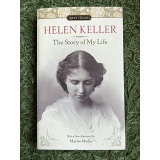The Story of My Life อัตชีวประวัติเฮเลน เคลเลอร์ Helen Keller