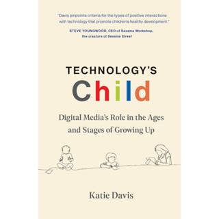 หนังสือภาษาอังกฤษ Technologys Child: Digital Media’s Role in the Ages and Stages of Growing Up Hardcover