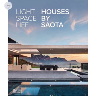 LIGHT SPACE LIFE : HOUSES BY SAOTA